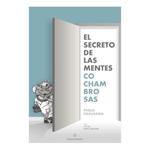 El secreto de las mentes cochambrosas
